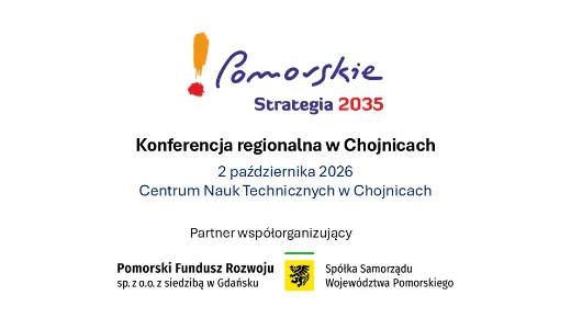 Strategia 2035 - Konferencja regionalna w Chojnicach